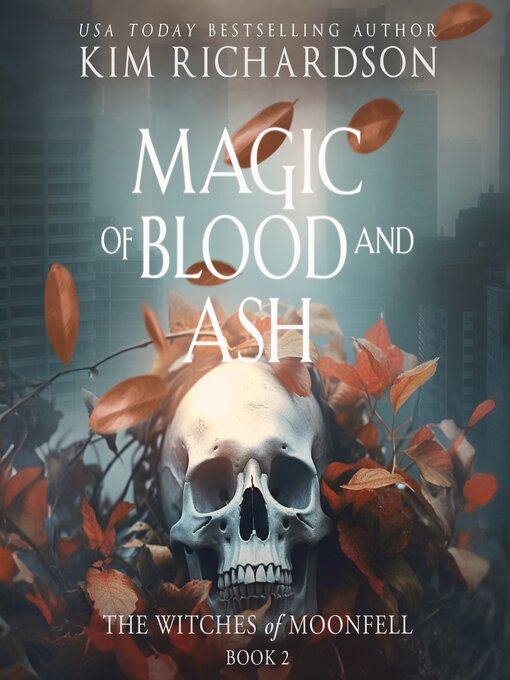 Title details for Magic of Blood and Ash by Kim Richardson - Available